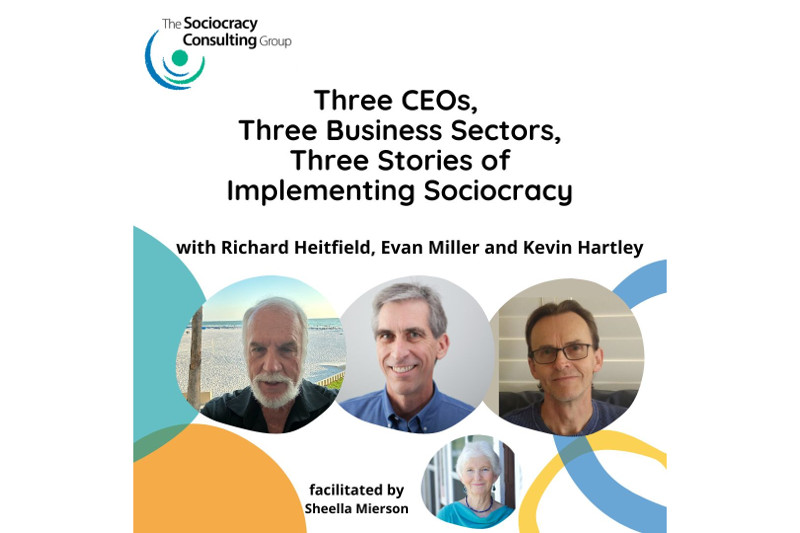 3 CEOs webinar recording - sociocracy successes and challenges